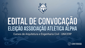 Leia mais sobre o artigo 📣 EDITAL ABERTO: Eleições Associação Atlética Acadêmica Alpha