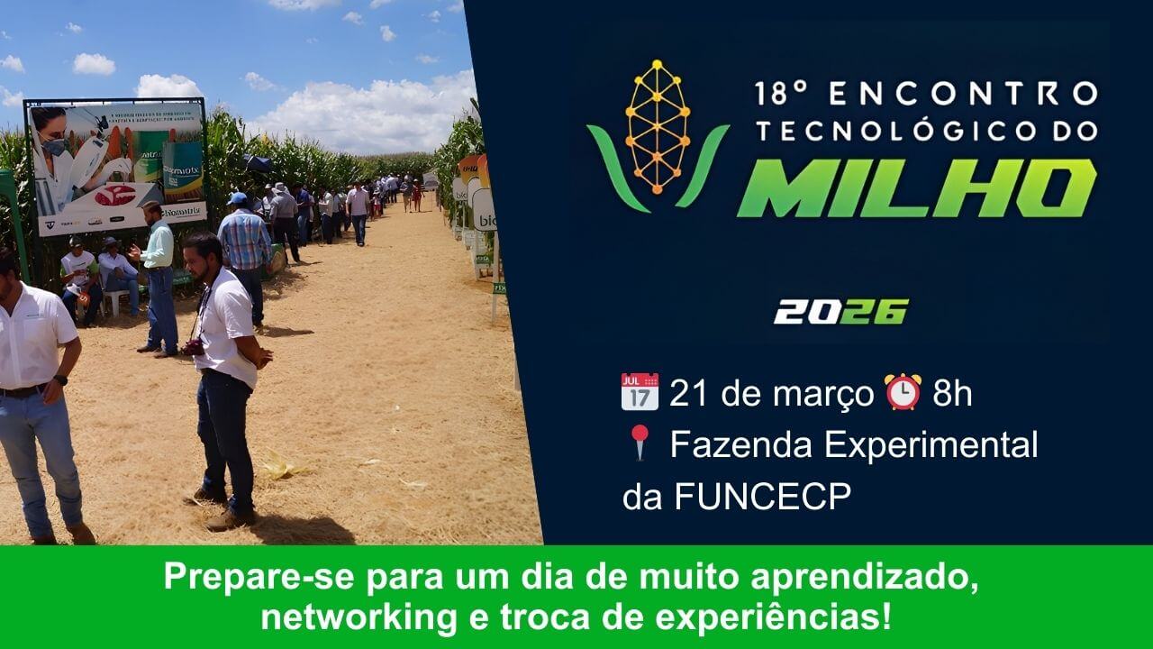 No momento, você está visualizando O futuro do agro começa dia 21: vem aí o 18º Encontro Tecnológico do Milho